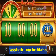 assistir corinthians no futemax